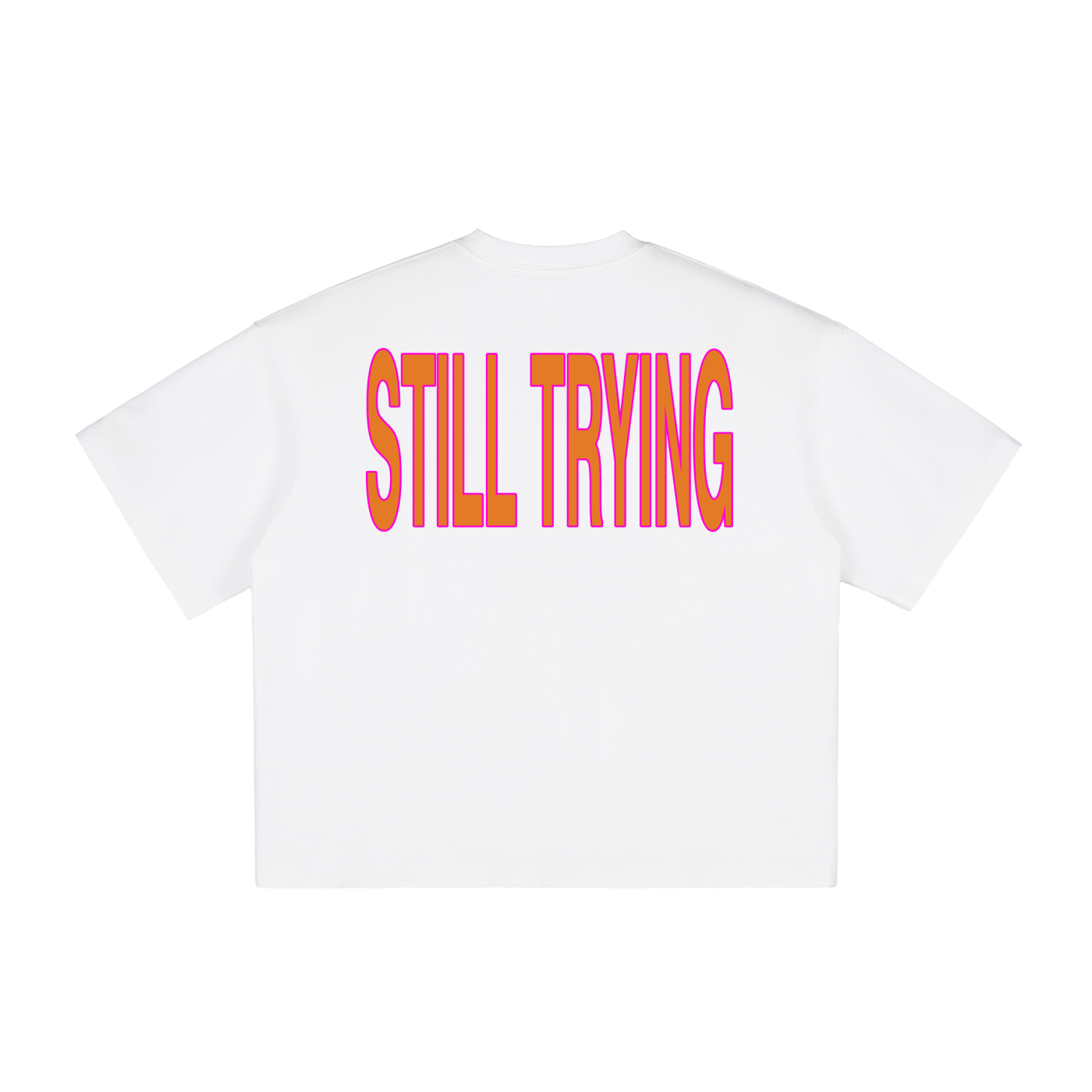 STILL TRYING
