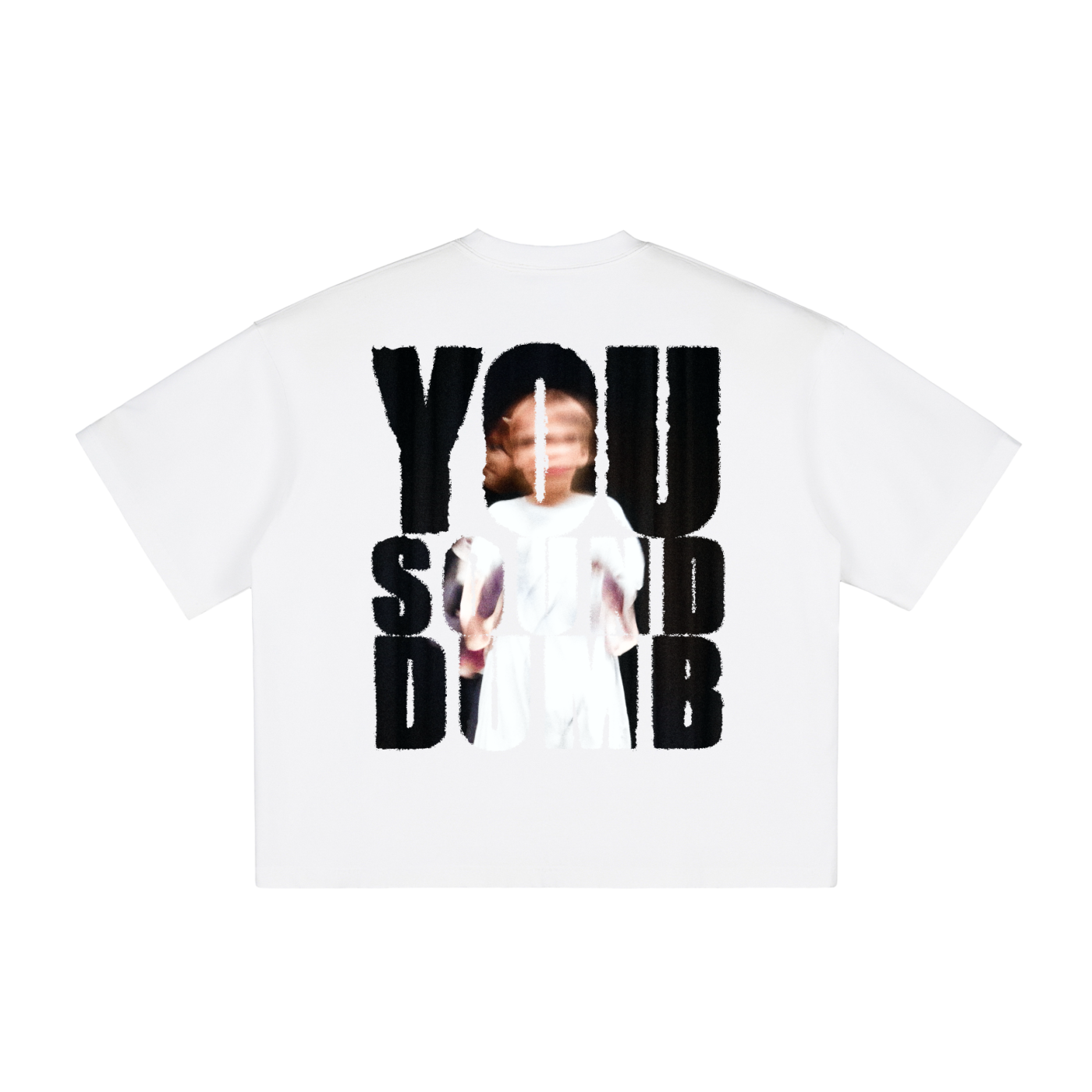 YOU SOUND DUMB TEE